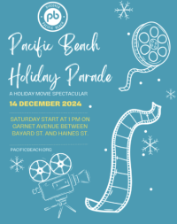 Pacific Beach Holiday Parade: “A Holiday Movie Spectacular.” 