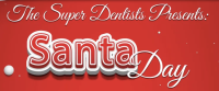 Santa Day at The Super Dentists